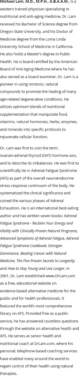 Read more about Dr. Lam and how he helps with Adrenal Fatigue