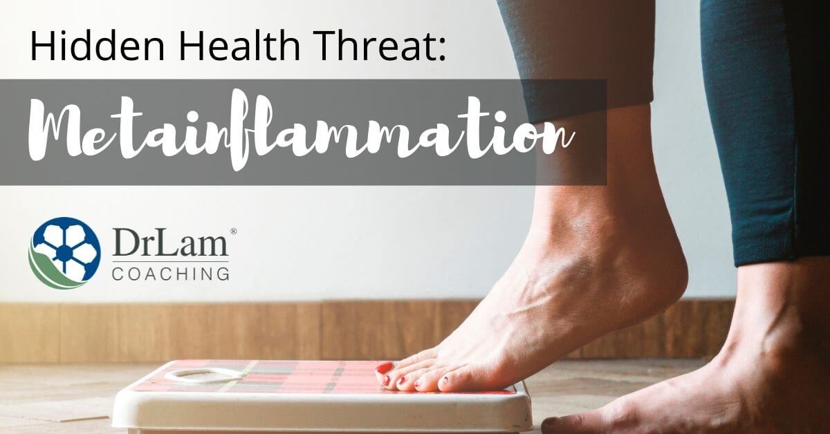 Metainflammation Currently A Hidden Health Threat